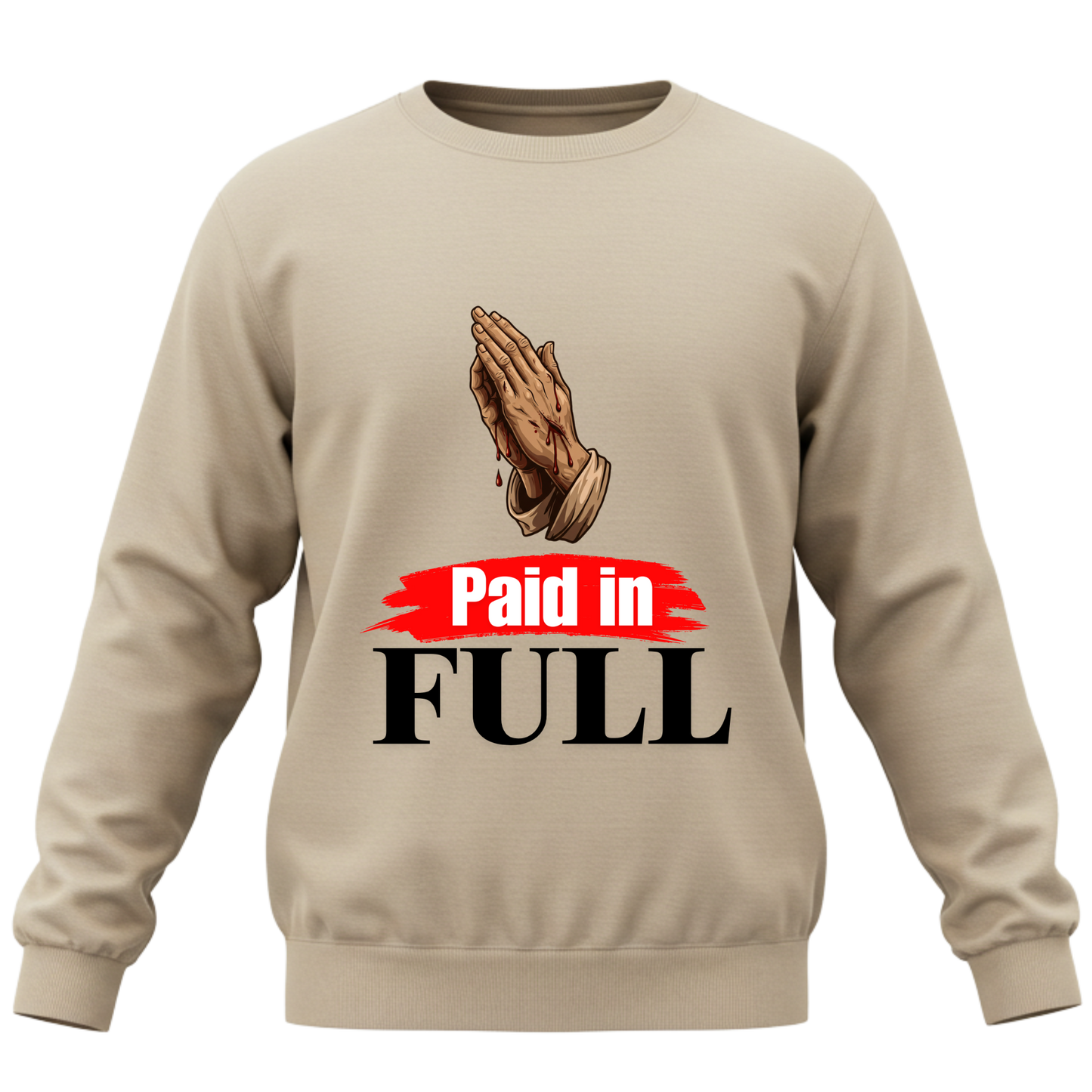 Paid in Full - Sweatshirt