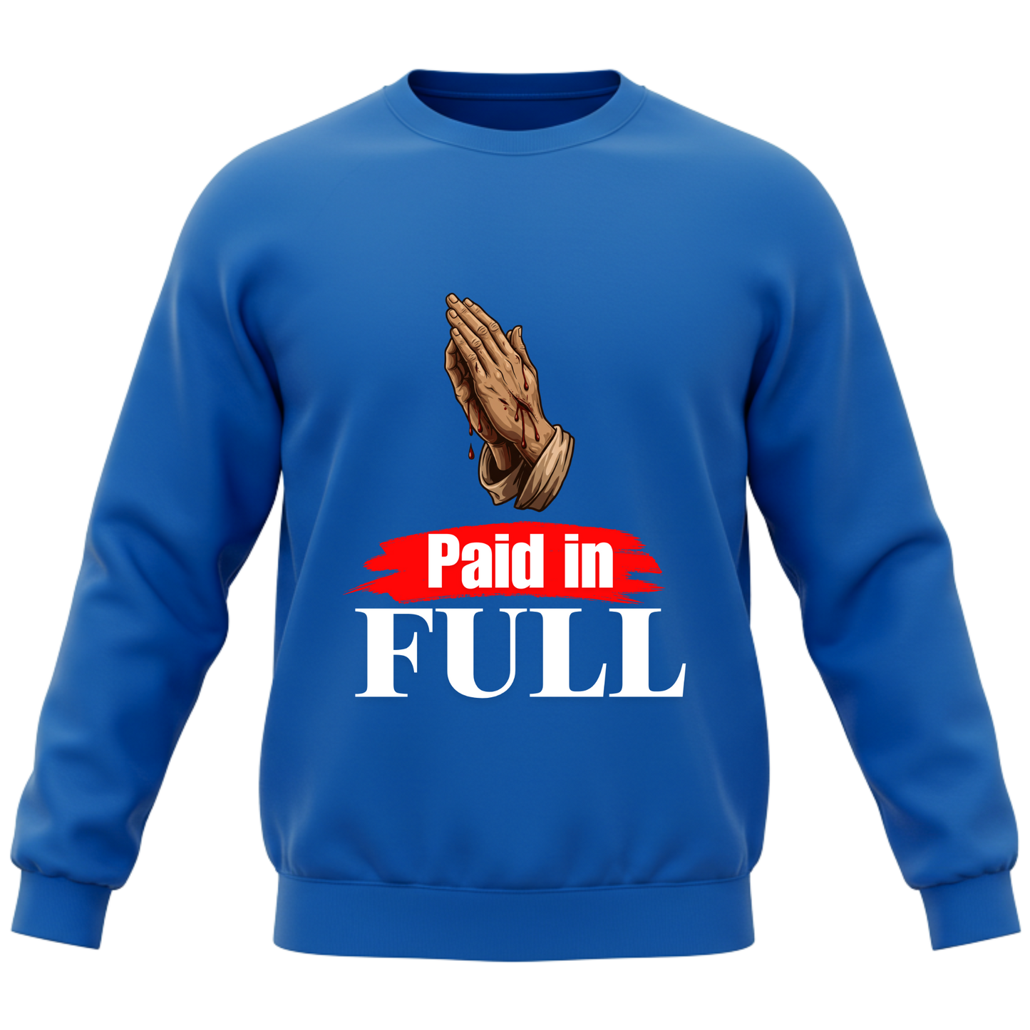 Paid in Full - Sweatshirt